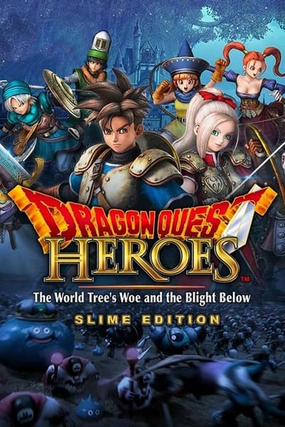 Dragon Quest Heroes: The World Tree's Woe and the Blight Below