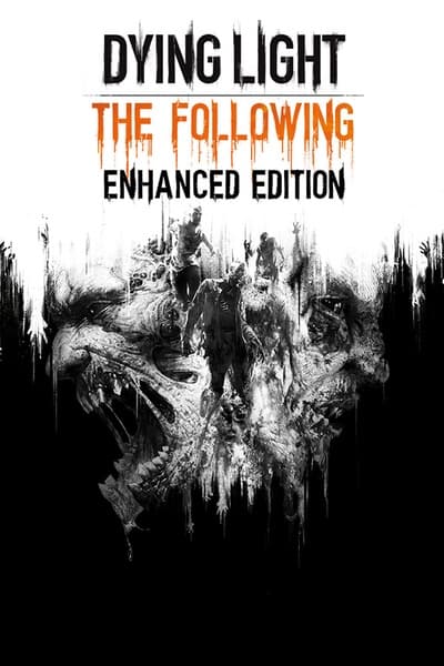 Dying Light: The Following Enchanced Edition